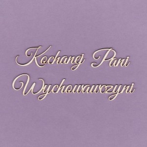 Tekturka Napis - Kochanej Pani wych. Crafty Moly 