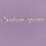 Tekturka Napis - Serdeczne Życzenia Crafty Moly 