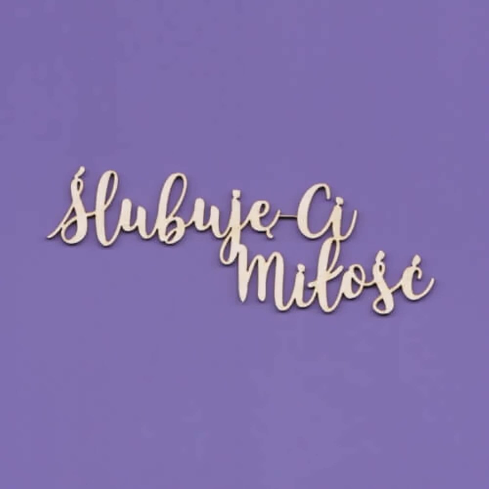 Tekturka Napis - Ślubuję Ci Miłość WYK1034.jpg