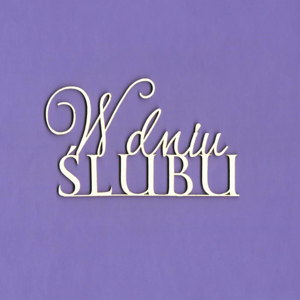 Tekturka Napis - W Dniu Ślubu  WYK1312.jpg