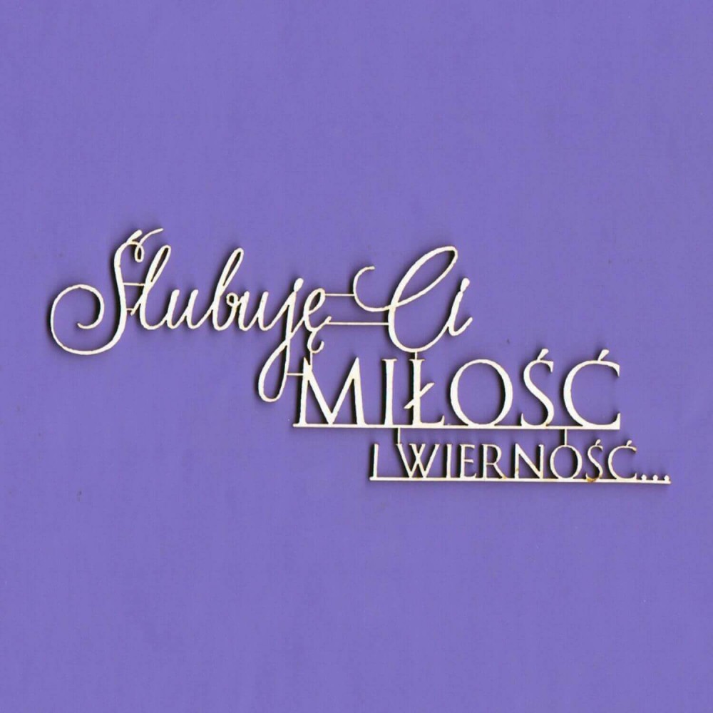 Tekturka Napis - Ślubuję Ci  WYK187.jpg