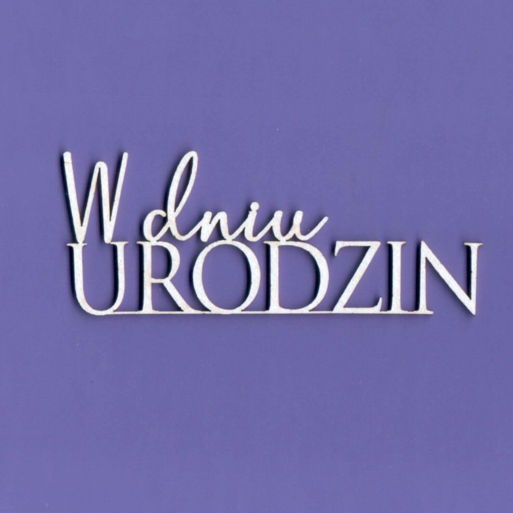Tekturka Napis - W Dniu Urodzin WYK262.jpg