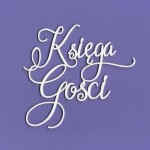 Tekturka Napis - Księga Gości 1 Crafty Moly 
