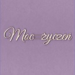 Tekturka Napis - Moc Życzeń Crafty Moly 
