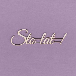 Tekturka Napis - Sto lat! Crafty Moly