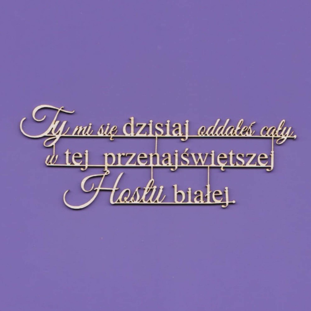 Tekturka napis Ty mi się dzisiaj oddałeś cały .... WYK031a.jpg