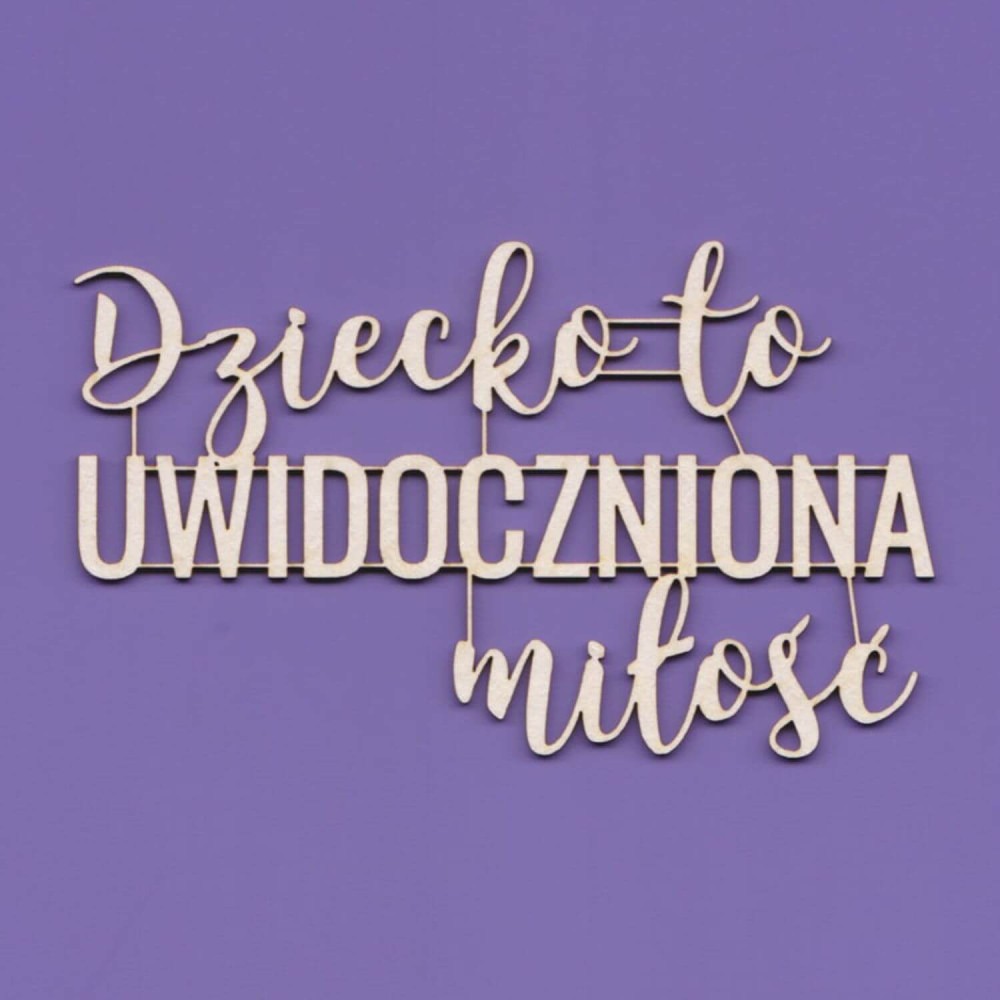 Tekturka Napis - Dziecko to Uwidoczniona miłość.WYK058.jpg