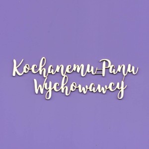 Tekturka Napis -Kochanemu Panu Wychow Crafty Moly 