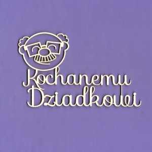 Tekturka Napis - Kochanemu Dziadkowi Crafty Moly 